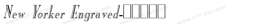 New Yorker Engraved字体转换